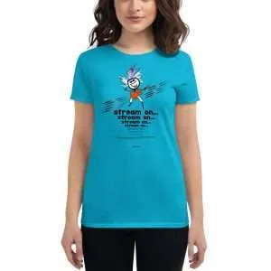 Women’s short sleeve Rockin’ tee | “Stream On”